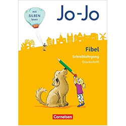 JO-JO FIBEL - ALLGEMEINE AUSGABE 2016 SCHREIBLEHRGANG DRUCKSCHRIFT