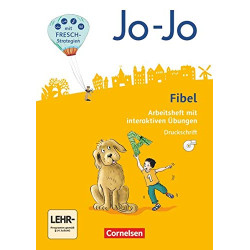 JO-JO FIBEL - ALLGEMEINE AUSGABE 2016 ARBEITSHEFT MIT INTERAKTIVEN ÜBUNGEN ONLINE - IN DRUCKSCHRIFT MIT EINLEGERN UND CD-ROM