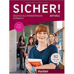 SICHER! AKTUELL B2 KURSBUCH