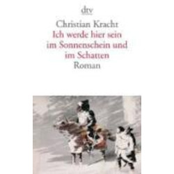 ICH WERDE HIER SEIN IM SONNENSCHEIN UND IM SCHATTEN  TASCHENBUCH