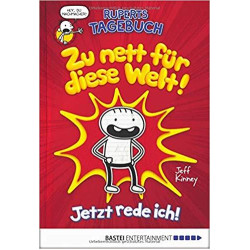 RUPERTS TAGEBUCH - ZU NETT FÜR DIESE WELT!: JETZT REDE ICH!