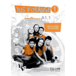 JUS D'ORANGE 1 A1.1 MON CAHIER DE DEVOIRS