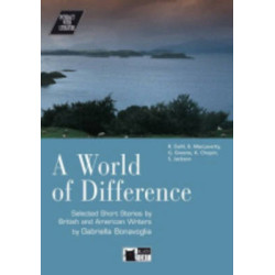IWL : A WORLD OF DIFFERENCE (+ CD) , SELECTED SHORT STORIES BY BRITISH AND AMERICAN WRITERS