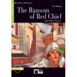 R&T. 2: THE RANSOM OF RED CHIEF AND OTHER STORIES B1.1 (+ AUDIO CD-ROM)