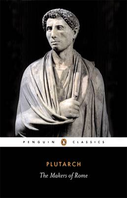 PENGUIN CLASSICS : MAKERS OF ROME PB B FORMAT