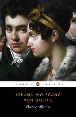 PENGUIN CLASSICS : ELECTIVE AFFINITIES PB B FORMAT