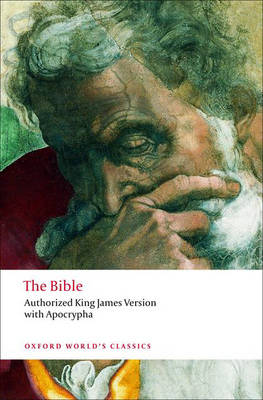 OXFORD WORLD CLASSICS : THE BIBLE AUTHORIZED KING JAMES VERSION PB B FORMAT